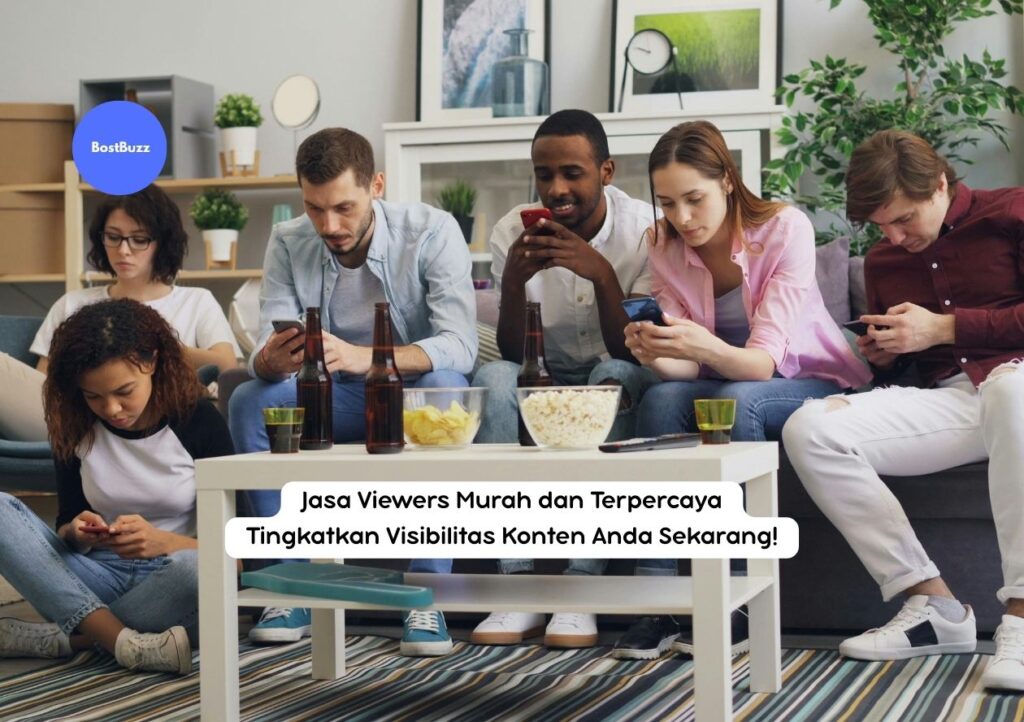 Jasa Viewers Murah dan Terpercaya Tingkatkan Visibilitas Konten Anda Sekarang!