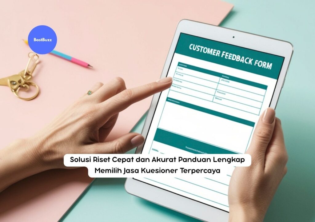 Solusi Riset Cepat dan Akurat Panduan Lengkap Memilih Jasa Kuesioner Terpercaya