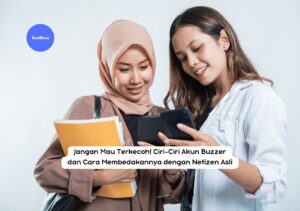 Ciri-ciri akun buzzer