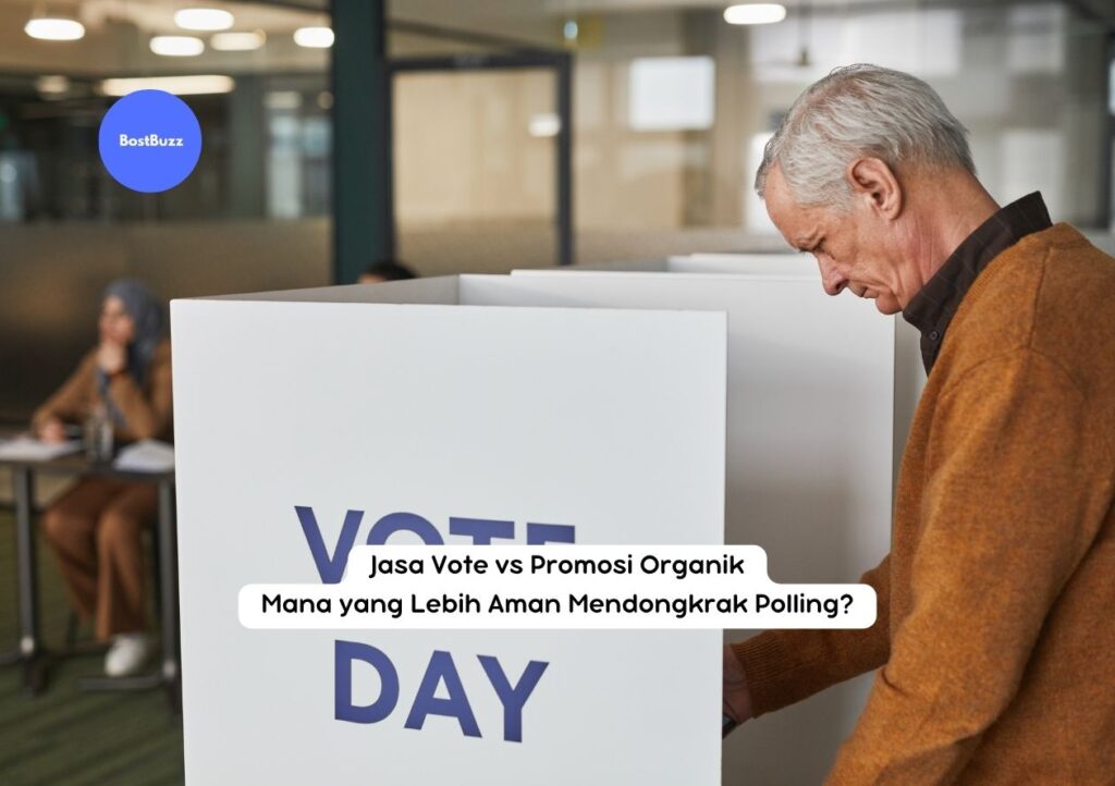 Jasa Vote vs Promosi Organik