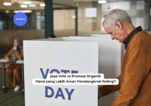 Jasa Vote vs Promosi Organik