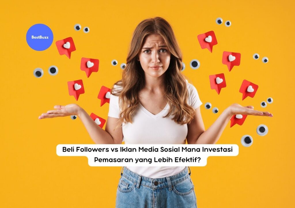 Beli followers vs iklan media sosial
