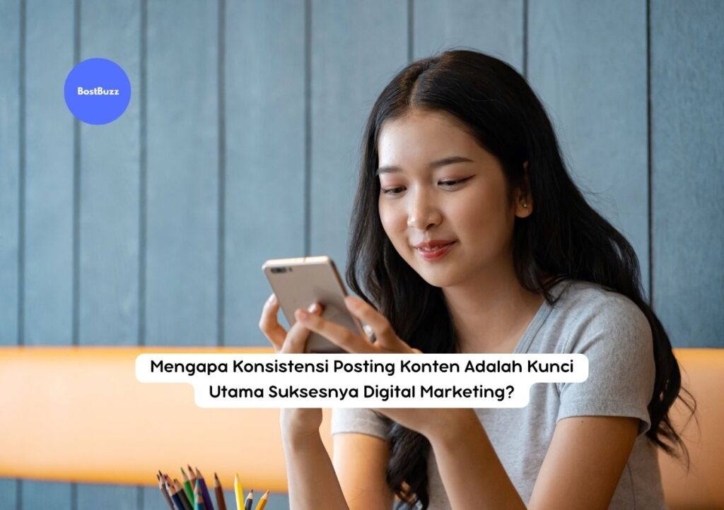 Konsistensi posting konten