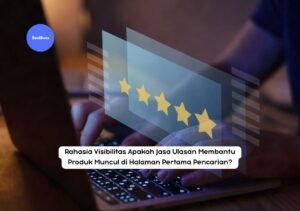 Jasa ulasan membantu produk muncul