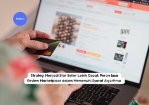 Jasa review marketplace untuk menjadi star seller