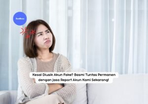 Jasa Report Akun Fake